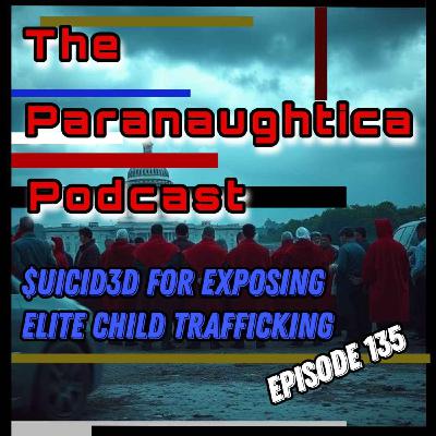 Episode 135. $UICID3D FOR EXPOSING ELITE CHILD TRAFFICKING Episode 135. $UICID3D FOR EXPOSING ELITE CHILD TRAFFICKING