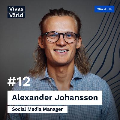 12. Alexander Johansson - Social Media Manager