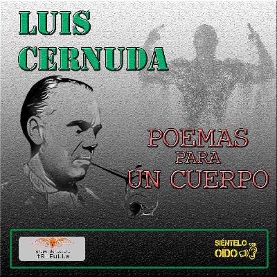 Poemas para un cuerpo - (Luis Cernuda)