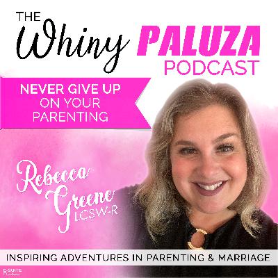 Episode 520: Never Give Up on Your Parenting Episode 520: Never Give Up on Your Parenting
