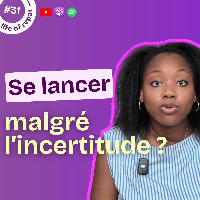 #31 Comment gérer l'incertitude quand on lance son activité (freelance) ? #31 Comment gérer l'incertitude quand on lance son activité (freelance) ?