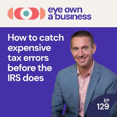 How to Catch Expensive Tax Errors Before the IRS Does How to Catch Expensive Tax Errors Before the IRS Does