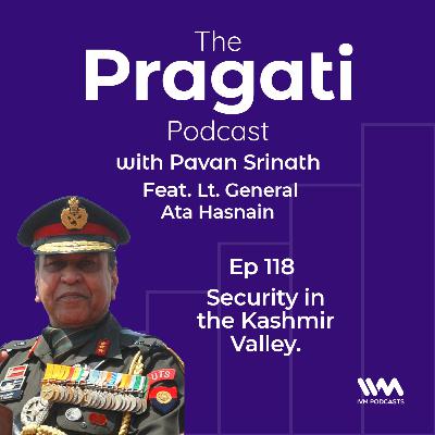 Ep. 118: Security in the Kashmir Valley. Ep. 118: Security in the Kashmir Valley.