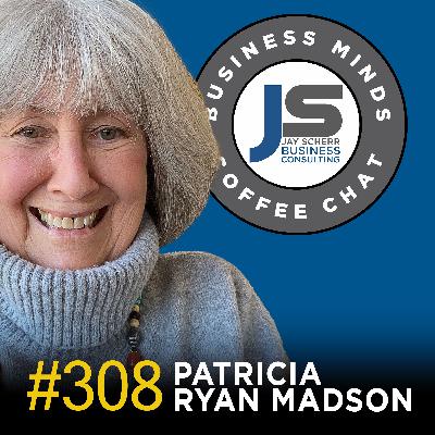 308: Patricia Ryan Madson | Life is an Improvisation