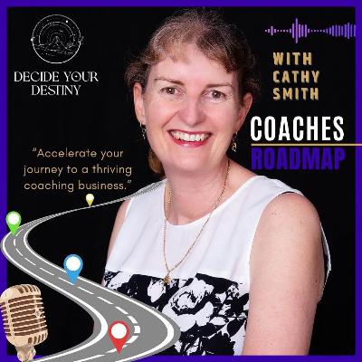 Coaches Roadmap with Cathy Smith | Ep. 21