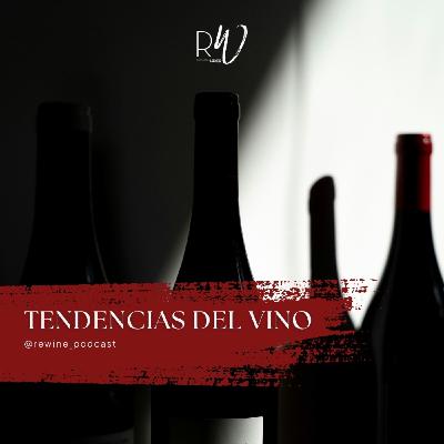 #226. Tendencias del vino 2026