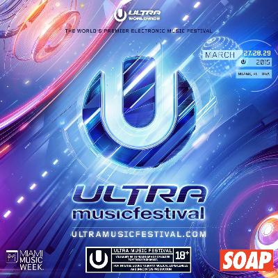 Best of Ultra Music Festival 2015 Best of Ultra Music Festival 2015
