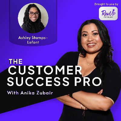 Being the First CS Leader within a Go-to-Market Team with Ashley Stamps-Lafont