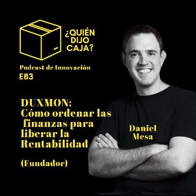 E83 DUXMON: CÓMO ORDENAR LAS FINANZAS PARA LIBERAR LA RENTABILIDAD E83 DUXMON: CÓMO ORDENAR LAS FINANZAS PARA LIBERAR LA RENTABILIDAD
