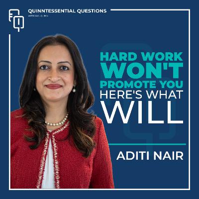 #74 Quinntessential Questions With Aditi Nair | Your Net Worth is your Network | APAC HEAD OF HR