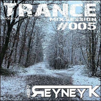 2023-12-27 Trance mixed by Reyney K