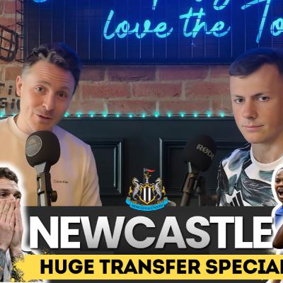 NEWCASTLE UNITED - FULL TRANSFER SPECIAL WITH ADAM PEARSON NEWCASTLE UNITED - FULL TRANSFER SPECIAL WITH ADAM PEARSON