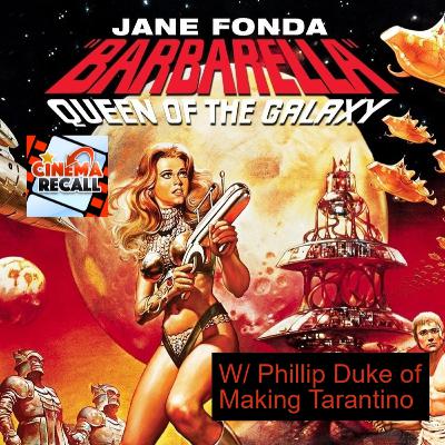 Barbarella(1968) w/ Phillip of Making Tarantino