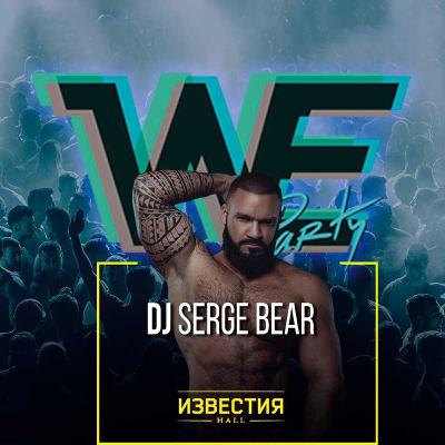 Serge Bear - We Party - Promo Mix Serge Bear - We Party - Promo Mix