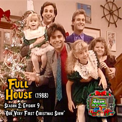 Full House: “Our Very First Christmas Show” (24 of 25) Full House: “Our Very First Christmas Show” (24 of 25)