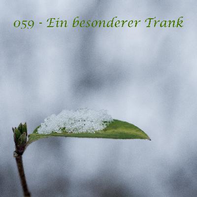059 - Ein besonderer Trank