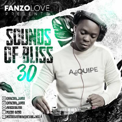 Episode 30: Sounds Of Bliss 30