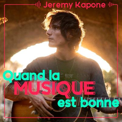 Jeremy Kapone - Quand la musique est bonne Jeremy Kapone - Quand la musique est bonne