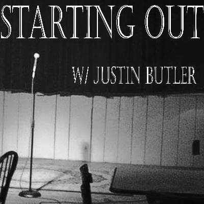 Starting Out w/ Justin Butler - Ep. 1 - Matthew Moore
