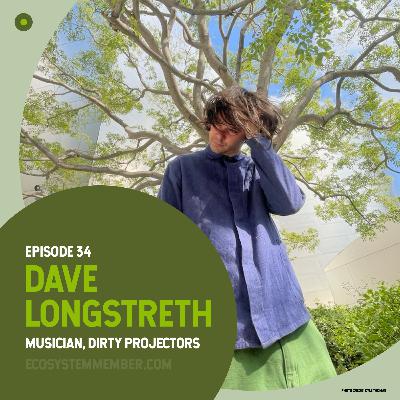 An Ode to Interconnectedness with Dave Longstreth, Dirty Projectors An Ode to Interconnectedness with Dave Longstreth, Dirty Projectors