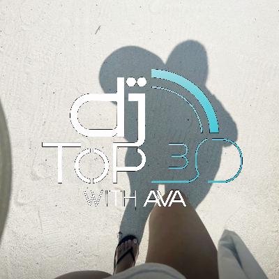 The DJ Top 30 - July 12 2025