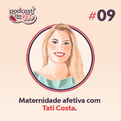Maternidade afetiva com Tati Costa Maternidade afetiva com Tati Costa