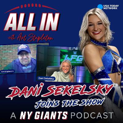 WWE LFG Season 2 Winner & New York Giants' fan Dani Sekelsky joins the show