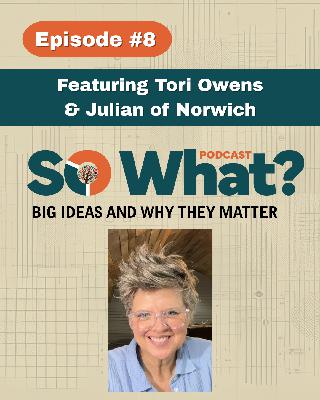Episode 8 - Featuring Tori Owens and Julian Norwich Episode 8 - Featuring Tori Owens and Julian Norwich