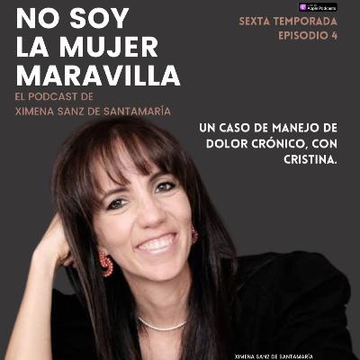 Un caso de manejo de dolor crónico, con Cristina