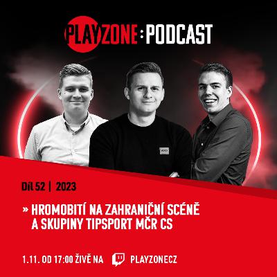 2023E52: Hromobití na zahraniční scéně a skupiny Tipsport MČR CS 2023E52: Hromobití na zahraniční scéně a skupiny Tipsport MČR CS