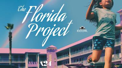 Movie Time: The Florida Project (2017)