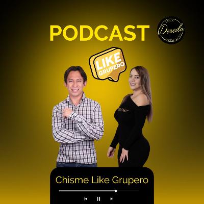 Chisme Like Grupero