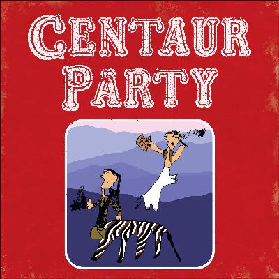 Episode 0: Meet the Centaurs