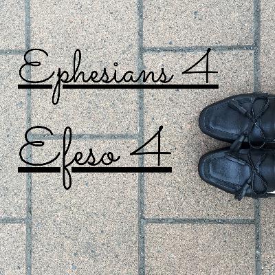 Ephesians 4 / Efeso 4