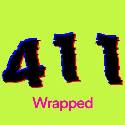 411 Wrapped