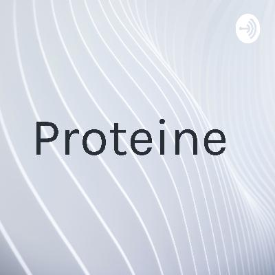 Proteine