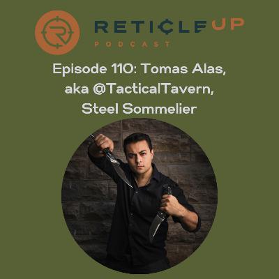 Episode 110: Tomas Alas, aka @TacticalTavern, Steel Sommelier