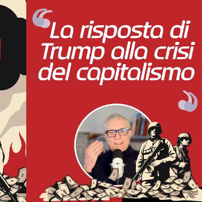 La risposta di Trump alla crisi del capitalismo