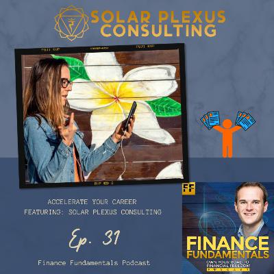 Ep. 31- Accelerate your Career with @solarplexusconsulting
