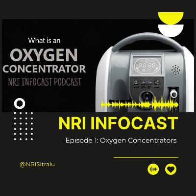 Oxygen Concentrator | NRI Infocast | Telugu Podcast