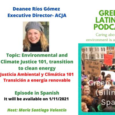 Episodio con la Directora Ejecutiva del Atlantic Climate Justice Alliance , Sra. Deanee Ríos Gómez