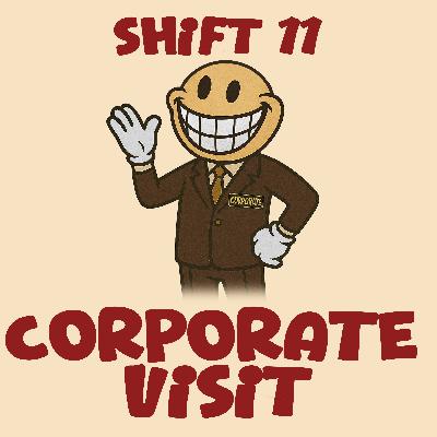 Shift 11 - Corporate Visit