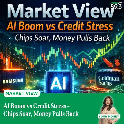 Market View: AI Boom vs Credit Stress - Chips Soar, Money Pulls Back