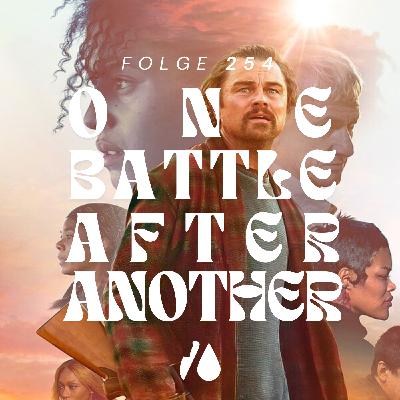 #254 - One Battle After Another