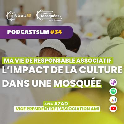 🎙 [ LES PODCASTS LM #34] 🎙Ma vie de responsable associatif