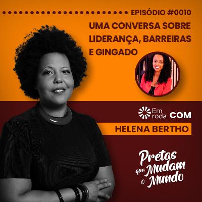 Uma Conversa Sobre Liderança, Barreiras e Gingado | Em Roda 2/5 | T1EP10 Uma Conversa Sobre Liderança, Barreiras e Gingado | Em Roda 2/5 | T1EP10