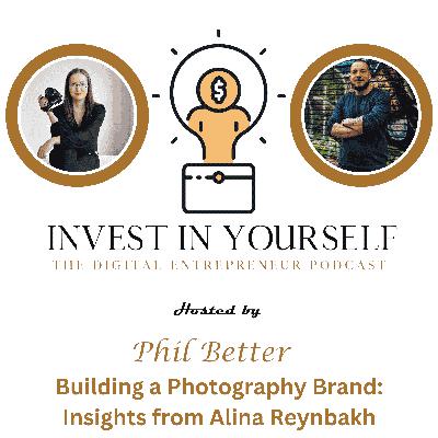 Building a Photography Brand: Insights from Alina Reynbakh