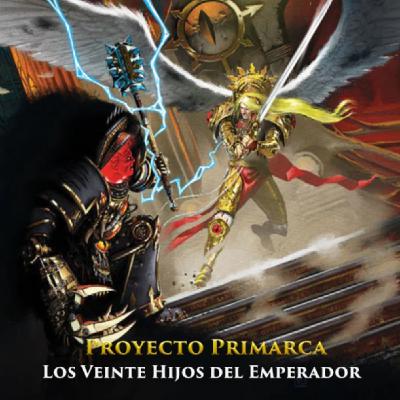 Proyecto Primarca | Los Hijos Perdidos del Emperador | Warhammer 40K Lore | Capítulo 7 Proyecto Primarca | Los Hijos Perdidos del Emperador | Warhammer 40K Lore | Capítulo 7