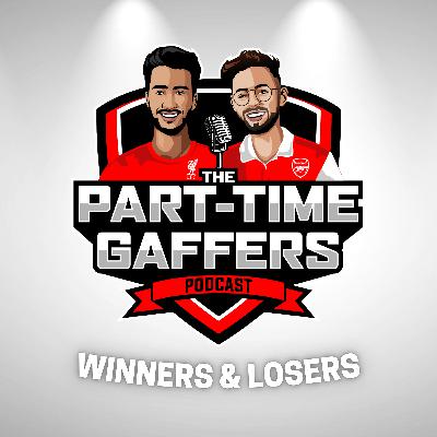 E33 | Winners & Losers E33 | Winners & Losers