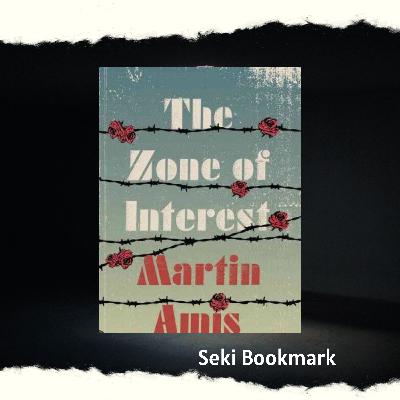 "Zone of Interest" Movie | Novel Based Movie | Tamil Podcast | Seki Bookmark "Zone of Interest" Movie | Novel Based Movie | Tamil Podcast | Seki Bookmark